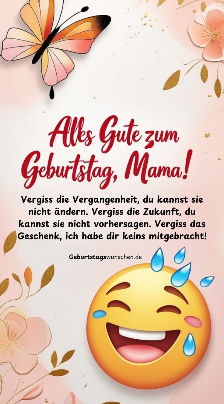 Geburtstagswünsche Für Mama Von Kindern Lustig
